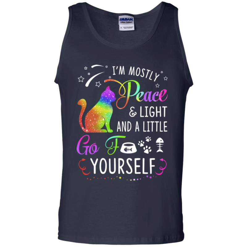 I'm mostly peace & light and a little go fuck yourself funny cat T-shirts CustomCat