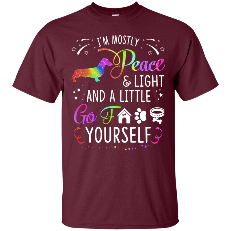 I'm Mostly Peace Light Funny T-shirt For Dachshund Lovers CustomCat