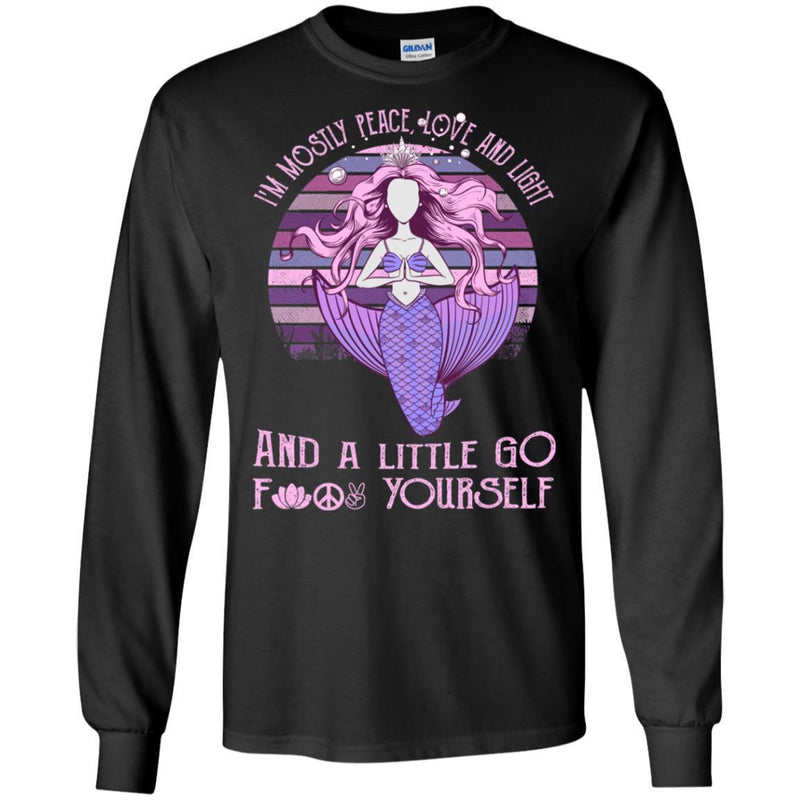 I'm Mostly Peace Love And Light And A Little Go Funny Mermaid T-shirt CustomCat