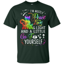 I'm mostly peace love & light and a little go fuck yourself funny T-shirts CustomCat