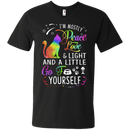 I'm mostly peace love & light and a little go fuck yourself T-shirts CustomCat