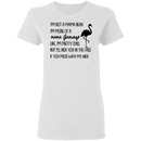 I'm Not A Mama Bear I'm More Of A Mama Flamingo Mother's Gift Tee Shirt