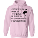 I'm Not A Mama Bear I'm More Of A Mama Flamingo Mother's Gift Tee Shirt