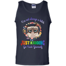 I'm not always a bitch just kidding go fuck yourself T-shirts CustomCat