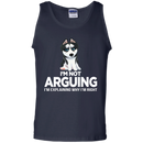 I'm Not Arguing I'm Explaining Why I'm Right Funny T-shirt For Dog Lovers CustomCat