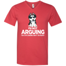 I'm Not Arguing I'm Explaining Why I'm Right Funny T-shirt For Dog Lovers CustomCat