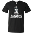 I'm Not Arguing I'm Explaining Why I'm Right Funny T-shirt For Dog Lovers CustomCat