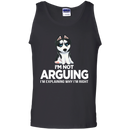 I'm Not Arguing I'm Explaining Why I'm Right Funny T-shirt For Dog Lovers CustomCat