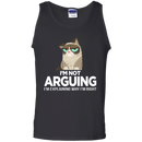 I'm not arguing i'm explaining why i'm right grumpy cat T-shirts CustomCat