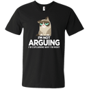 I'm not arguing i'm explaining why i'm right grumpy cat T-shirts CustomCat