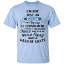 I'm Not Just An Aunt A Big Cup Of Wonderful Covered In Awesome Sauce With A Splash Of Sassy Shirts CustomCat