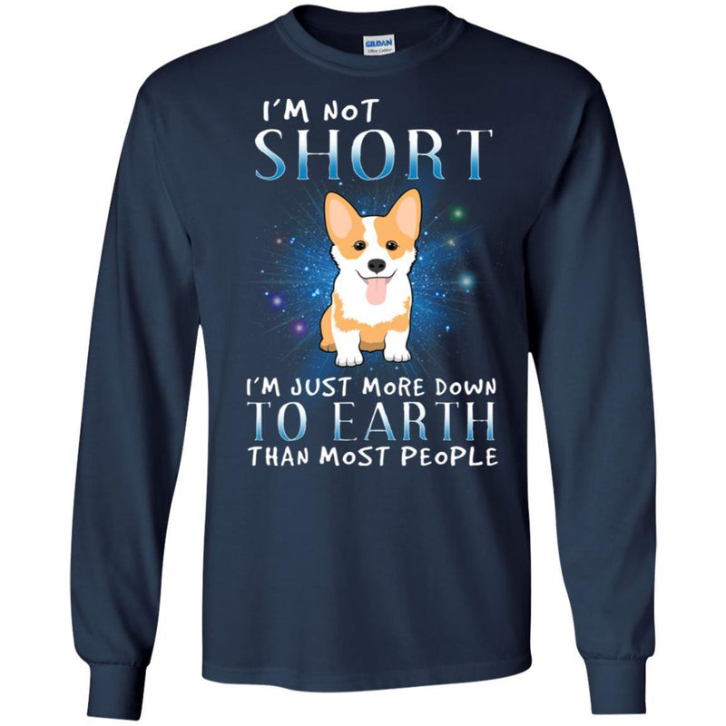 I'm Not Short I'm Just More Down To Earth Than Most People CustomCat