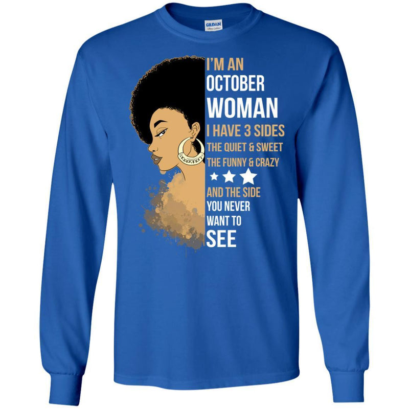 I'm October Woman I Have 3 sides Funny T-shirts for Melanin Queen CustomCat