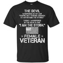 I'm The Storm Female Veterans T-shirts & Hoodie for Veteran's Day CustomCat