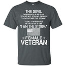 I'm The Storm Female Veterans T-shirts & Hoodie for Veteran's Day CustomCat