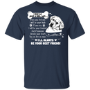 I May Be Just A Dog, But...I Will Always Be Your Best Friend Funny Labrador Lover Gift Shirts