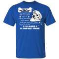 I May Be Just A Dog, But...I Will Always Be Your Best Friend Funny Labrador Lover Gift Shirts