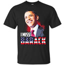 I Miss Brack T-shirt For Black People CustomCat
