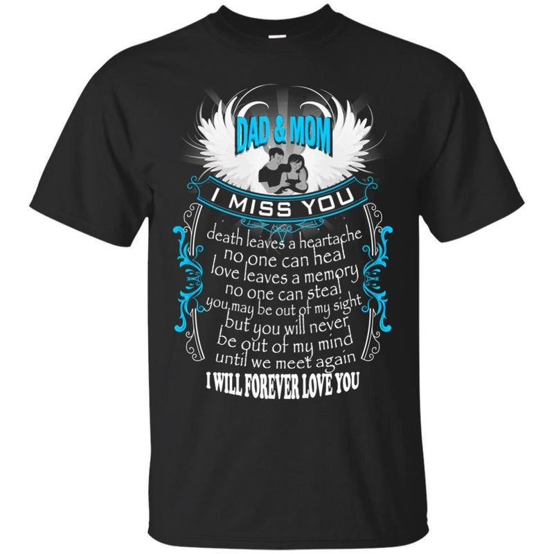 I Miss My Dad and Mom In Heaven T-shirts CustomCat