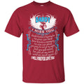 I Miss My Daddy In Heaven T-shirts CustomCat