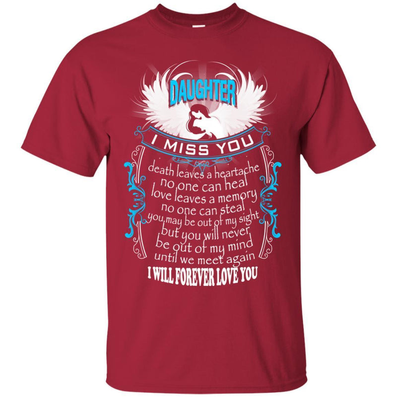 I Miss My Daughter In Heaven T-shirts CustomCat