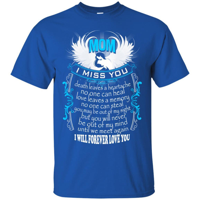 I Miss My Mom In Heaven T-shirts CustomCat