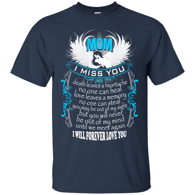 I Miss My Mom In Heaven T-shirts CustomCat