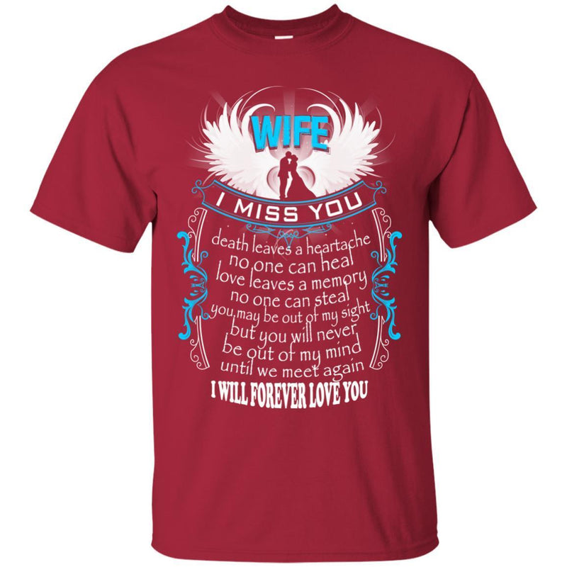 I Miss My Wife In Heaven T-shirts CustomCat