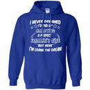 I Never Dreamed I'd End Up Marrying A Perfect Freakin's Wife But Here I'm Living The Dream Shirts CustomCat