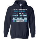 I never dreamed i'd grown up to be a spoiled husband but here i am killing it funny T-shirts CustomCat