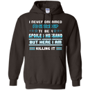 I never dreamed i'd grown up to be a spoiled husband but here i am killing it funny T-shirts CustomCat
