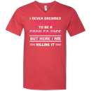 I never dreamed i'd grown up to be a spoiled wife but here i am killing it T-shirt CustomCat