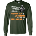 I Never Dreamed That One Day I'l Become A Grumpy Old Veteran Funny Veteran T-shirt CustomCat