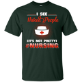 I See Naked People It's Not Prettu Nursing Funny T-shirts for Nurses CustomCat