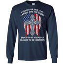 I Stand For Our Flag I Kneel For The Cross Proud To be American Funny Gift T Shirts CustomCat