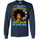 I Teach Tomorrow's Leaders I'm Kind Of A Big Deal Teacher Black Woman African American Shirts CustomCat