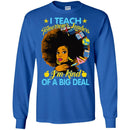 I Teach Tomorrow's Leaders I'm Kind Of A Big Deal Teacher Black Woman African American Shirts CustomCat