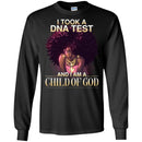 I Took A DNA Test And I Am A Child Of God Black History Month T-Shirt for Women African Pride Shirts CustomCat