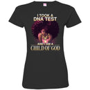 I Took A DNA Test And I Am A Child Of God Black History Month T-Shirt for Women African Pride Shirts CustomCat