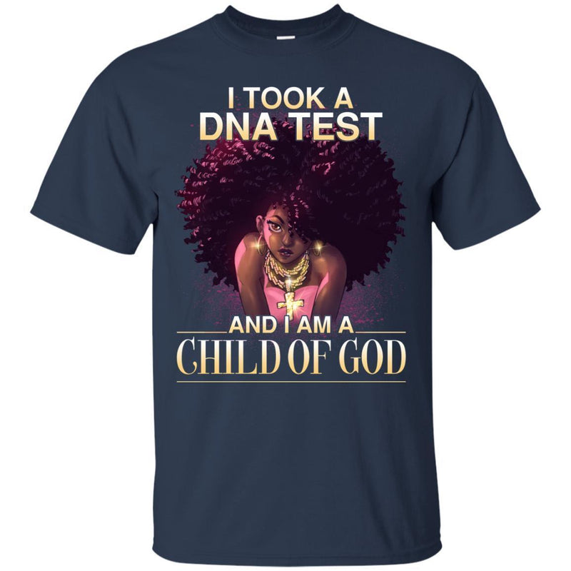 I Took A DNA Test And I Am A Child Of God Black History Month T-Shirt for Women African Pride Shirts CustomCat