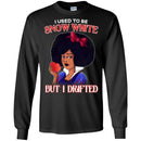 I Used To be Snow White But I Drifted Funny T-shirt For Black Queens CustomCat