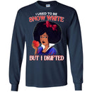 I Used To be Snow White But I Drifted Funny T-shirt For Black Queens CustomCat