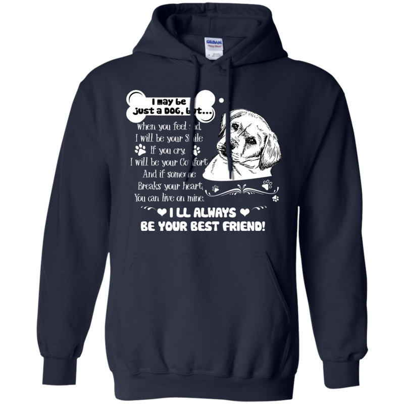 I Will Always Be Your Best Friend T-shirt For Labrador Lovers CustomCat