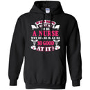 If God Didn't Want Me To be A Nurse Why Did He Make Me So Good At It Funny Gift Nurse Shirts CustomCat