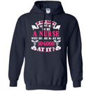 If God Didn't Want Me To be A Nurse Why Did He Make Me So Good At It Funny Gift Nurse Shirts CustomCat