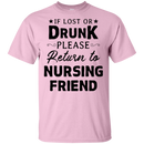 If Lost Or Drunk Please Return To Nursing Friend CustomCat
