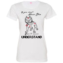 If You Don't Have One You'll Never Understand Pitbull Funny Gift Lover Dog T-Shirt CustomCat