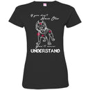 If You Don't Have One You'll Never Understand Pitbull Funny Gift Lover Dog Tee Shirt CustomCat