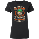 If You Had My Blood You'd Be Awesome Too Funny Gifts Patrick's Day T-Shirt