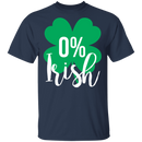 Irish 0% Funny Gifts Patrick's Day Irish T-Shirt